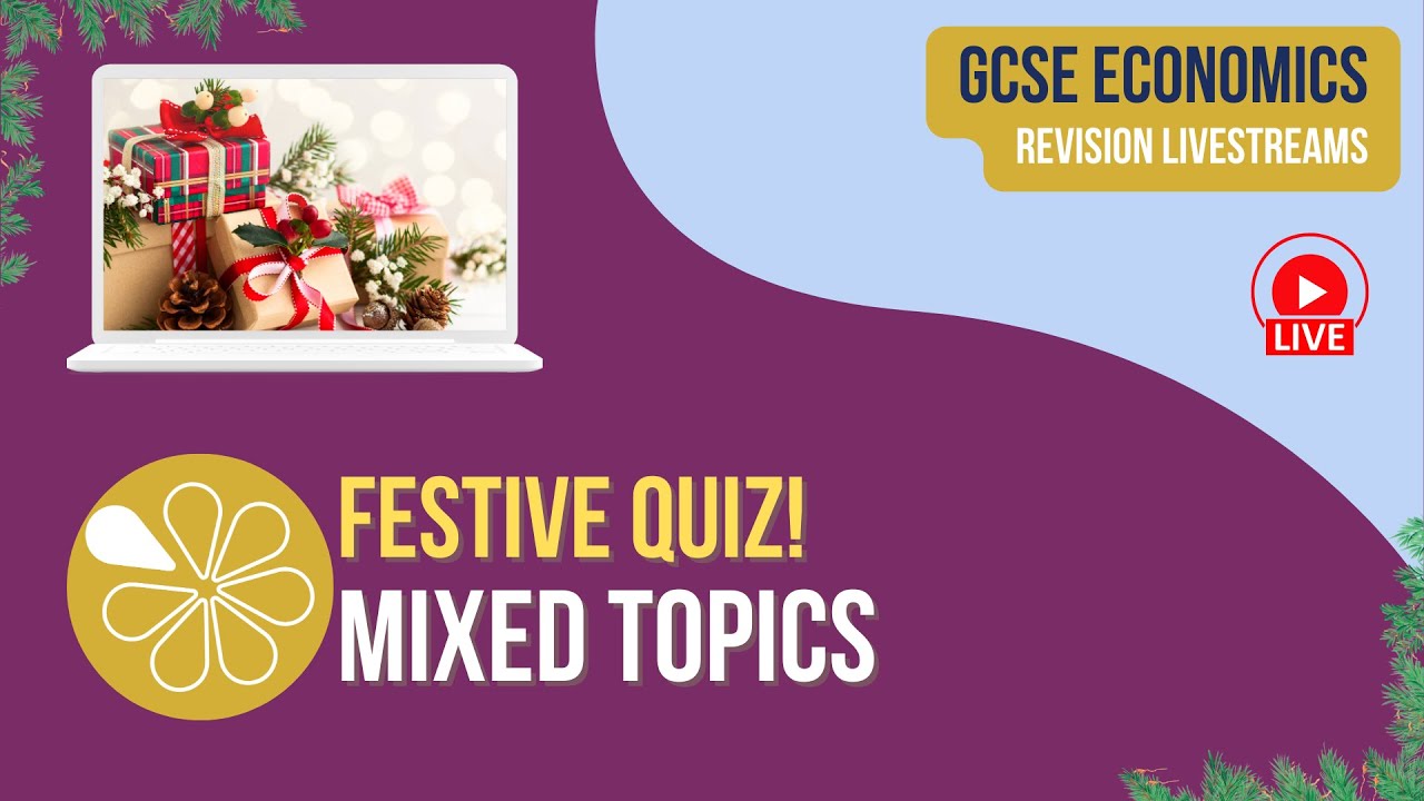 Festive Blast | Live Revision for GCSE Economics