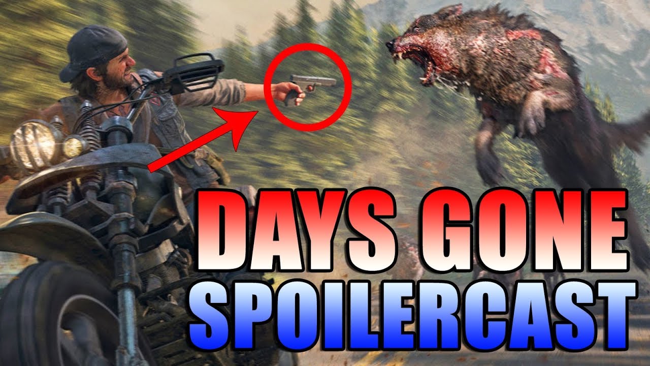 The Days Gone Spoilercast