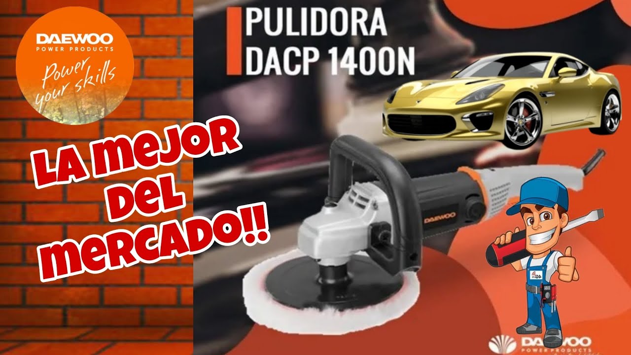 📢Pulidora DAEWOO DACP1400 la mejor del mercado industrial 🚘 |HERRAMIENTAS EN CASA |(MidnightTV2000)