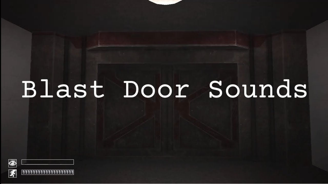 Blast Door Sounds | SCP : CB