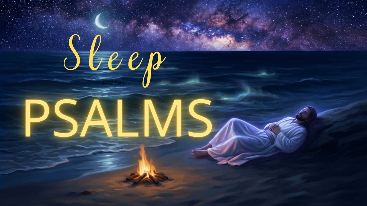 Sleep Psalms l Psalms for Sleep