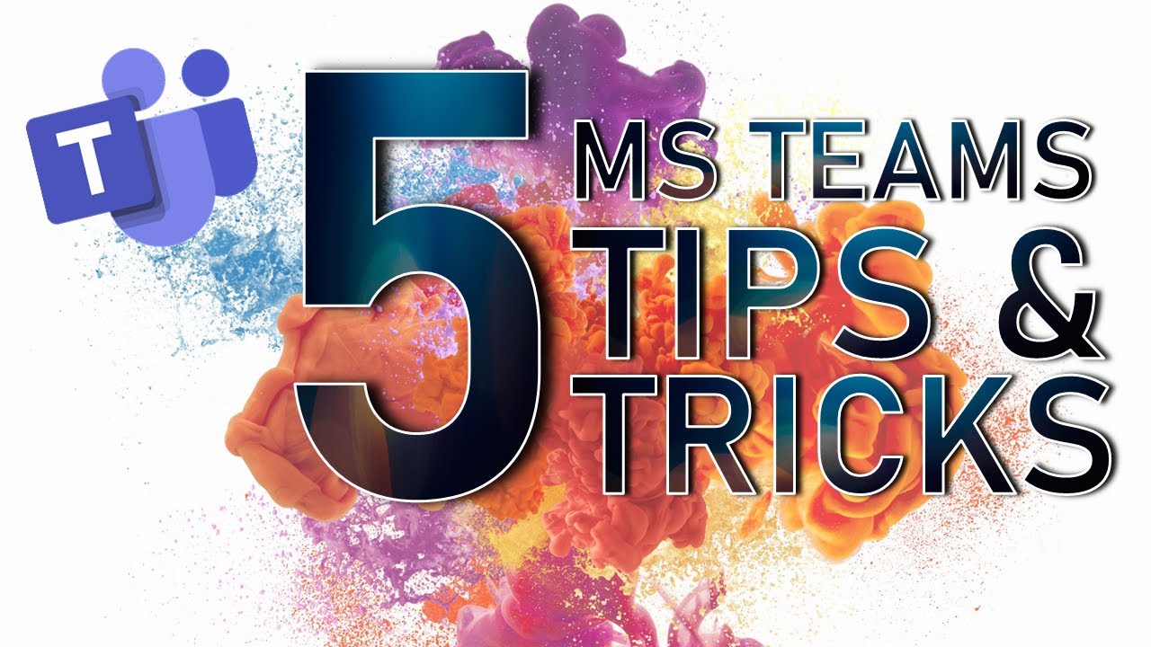 5 New Tips and Tricks for Microsoft Teams you haven't seen