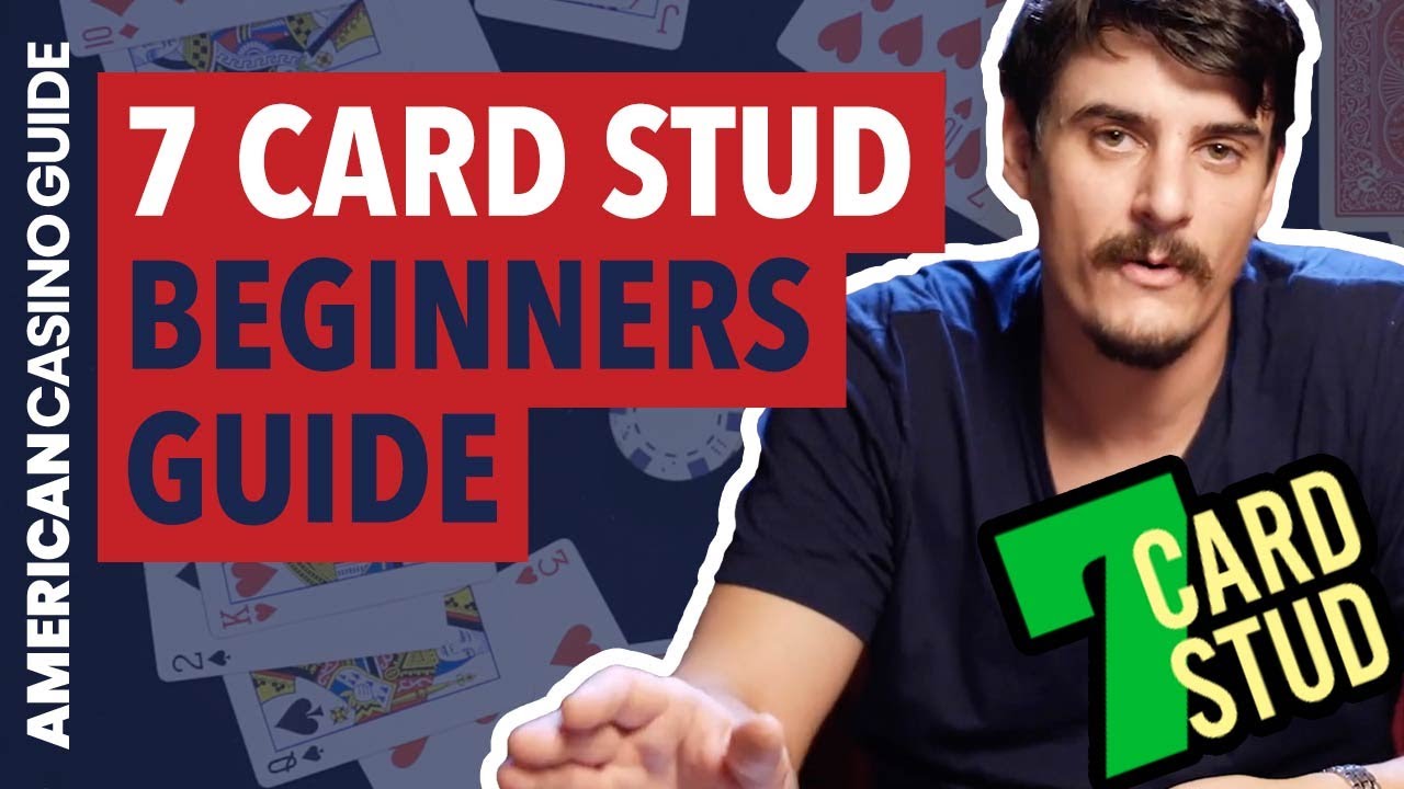 Beginner's Guide to Seven Card Stud
