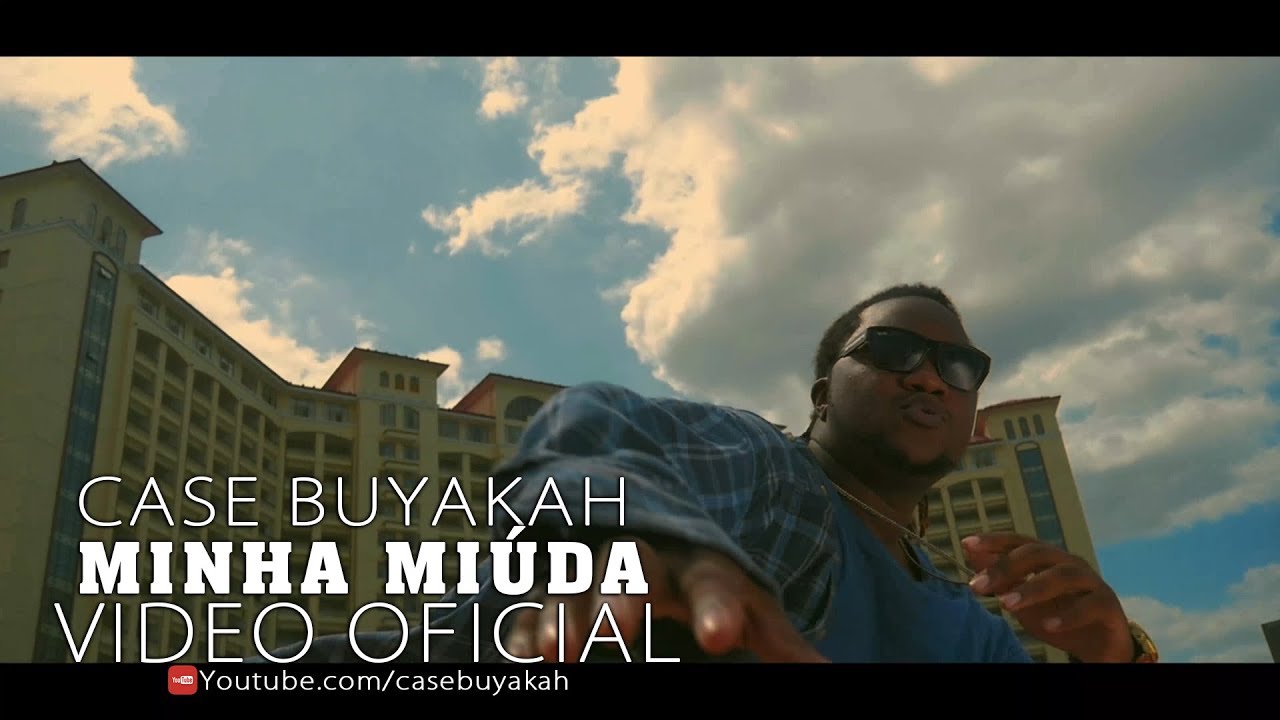 Case Buyakah- Minha Miuda (Official Video)UHD 4K