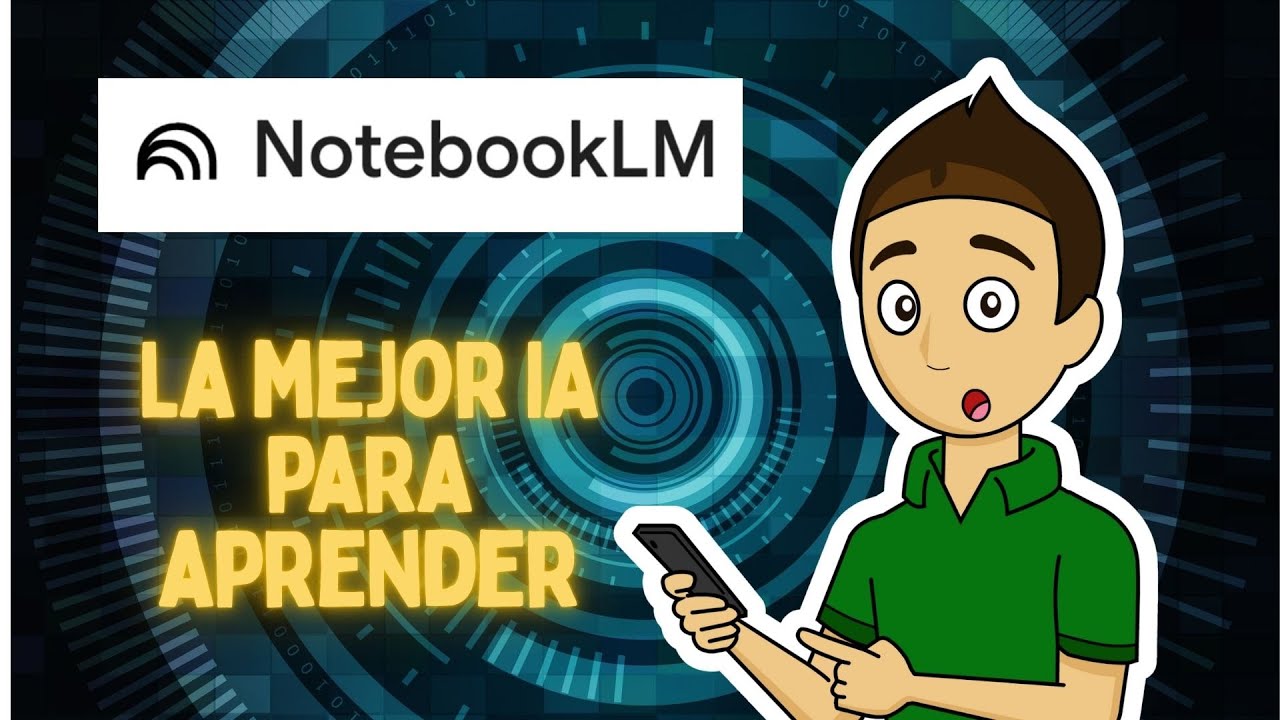 NOTEBOOKLM - La m&aacute;s poderosa inteligencia artificial para ense&ntilde;ar y aprender