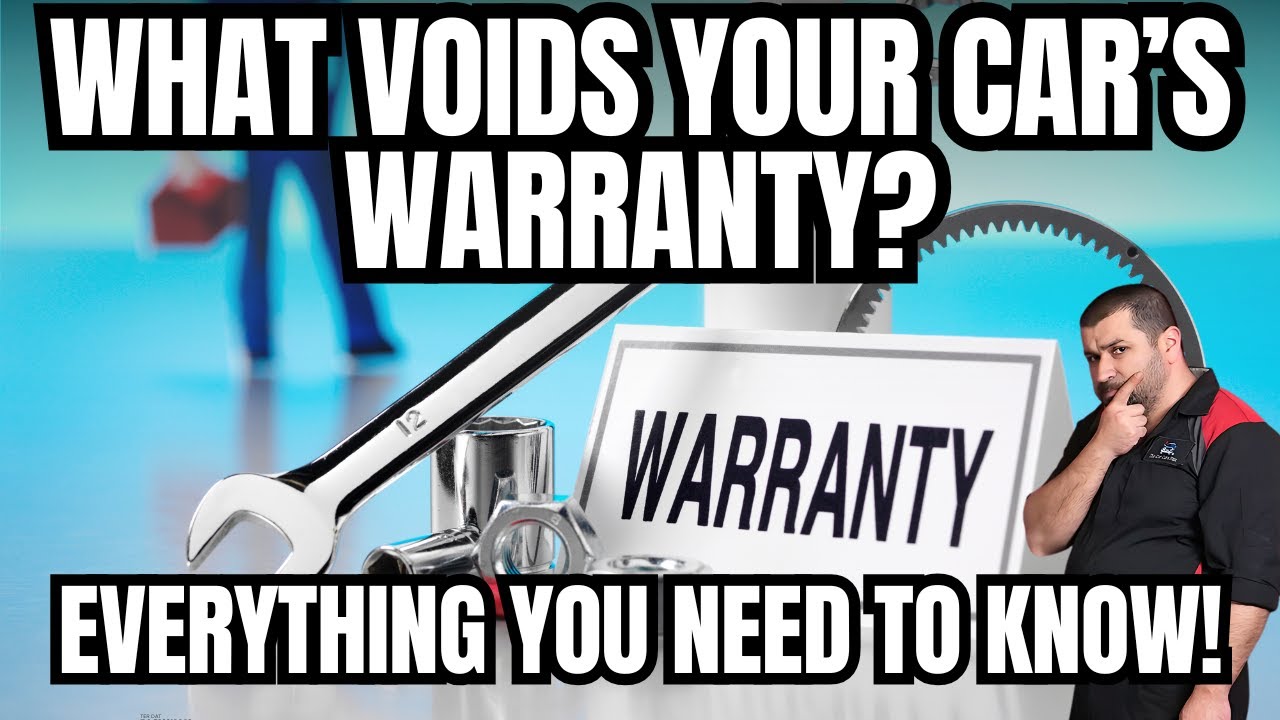 What Voids Your Car's Warranty? Everything You Need to Know!