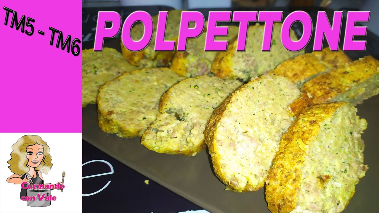 POLPETTONE ZUCCHINE E MOZZARELLA per BIMBY TM5 TM6 TM31