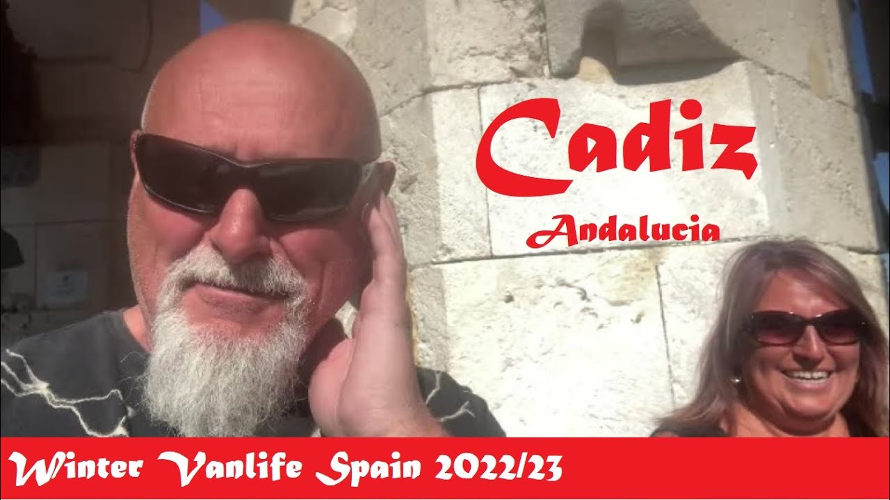 Winter Vanlife Spain 2022/23 #15 - Cadiz Old Town