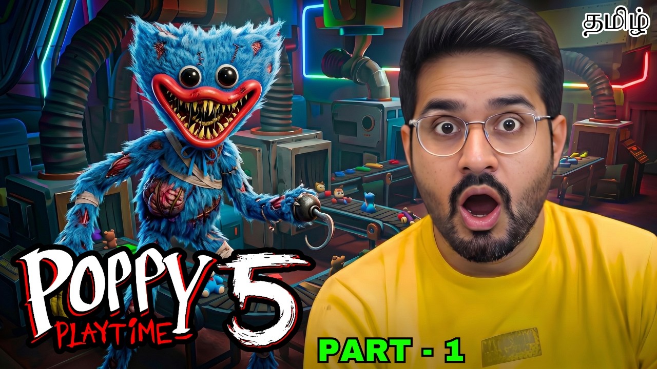 Poppy Playtime Chapter 5 part 1 in Tamil | Horror and Full Gameplay in Tamil | Earth Gamer