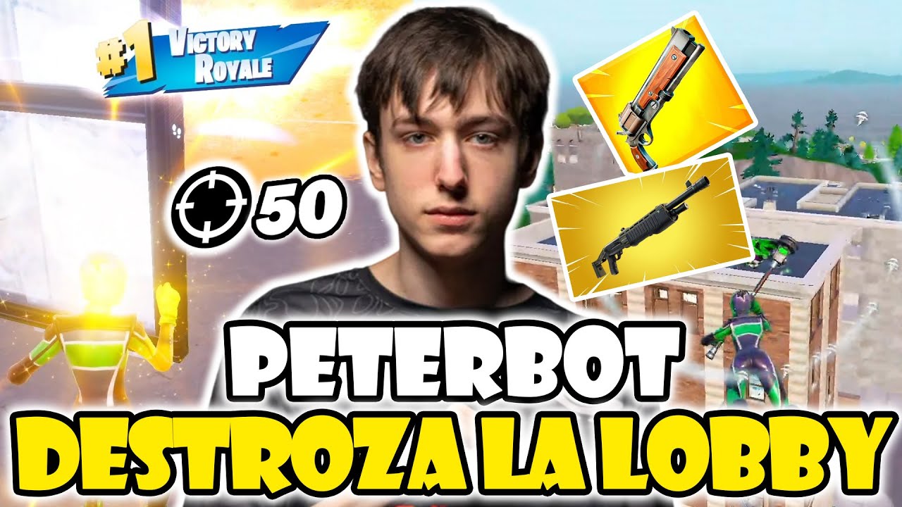 PETERBOT DESTROZA LA LOBBY RELOAD RANKED😈50 KILL WIN