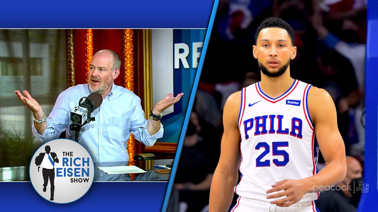 “That’s a Broken Player” - Rich Eisen Says Why Sixers Need to Move on from Ben Simmons | 6/21/21