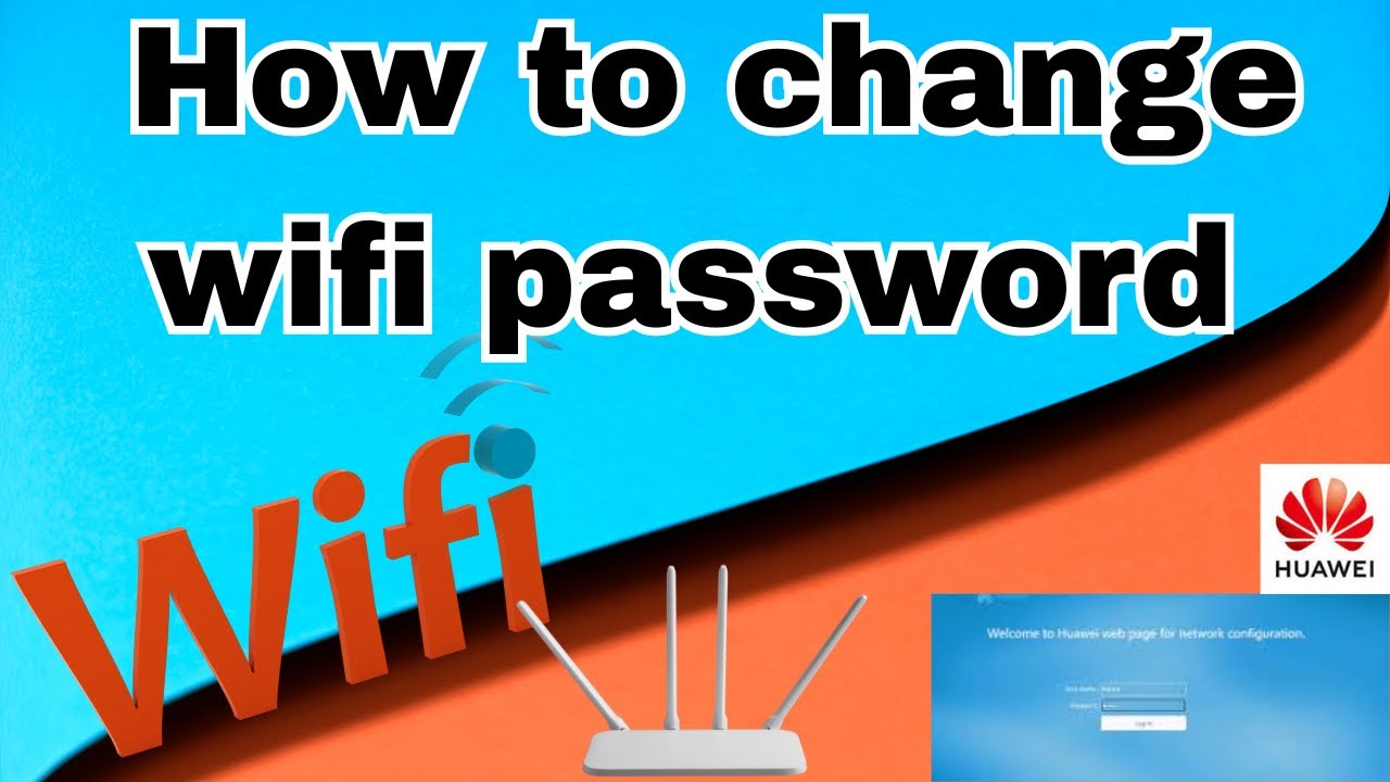 How to Change WiFi Password & Name on Huawei Router || Huawei Wifi Password Change