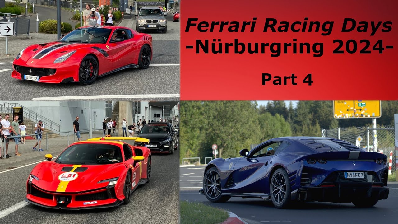 Ferrari Racing Days 2024 Nürburgring (Streetspots) |Part 4/4| - 812 Competizione, SF90XX, F12 tdf
