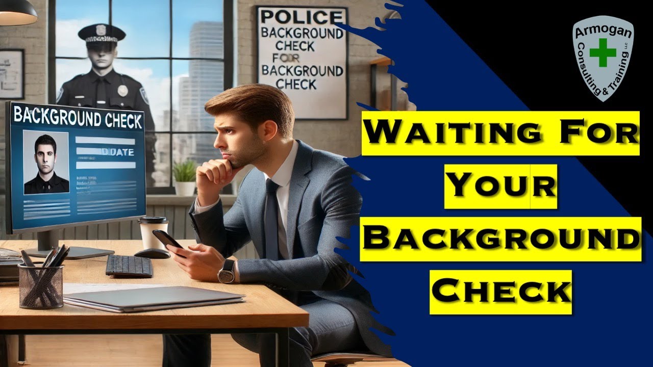 Waiting On Background Check Results