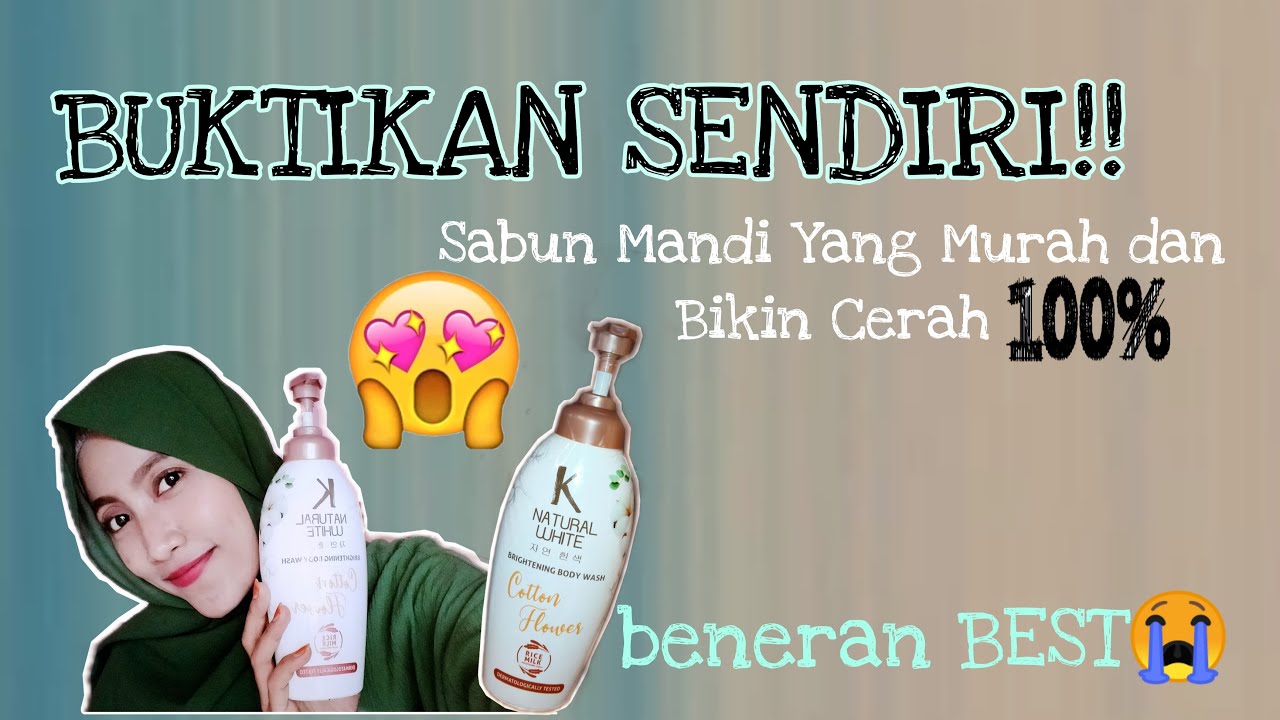 SABUN MANDI YANG BAGUS UNTUK MENCERAHKAN KULIT | K Natural White Review