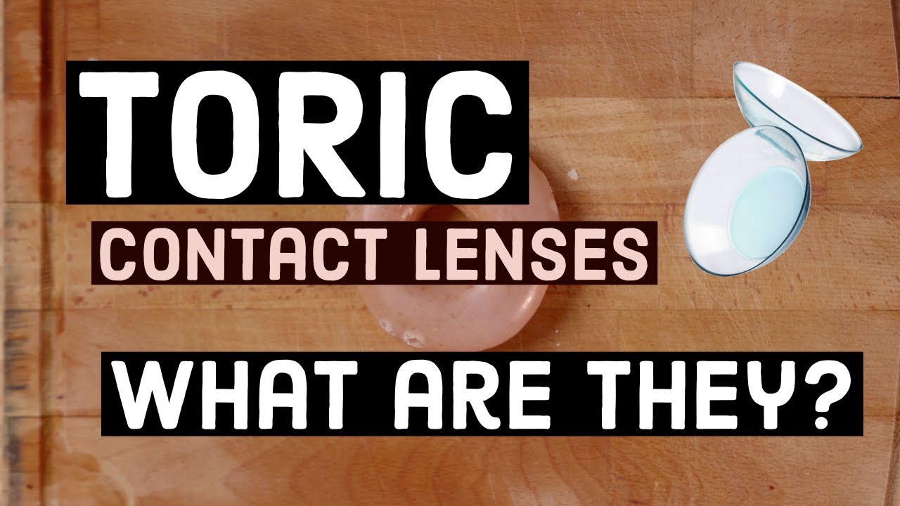 TORIC contact lenses : WHAT are they? | Optometrist Explains