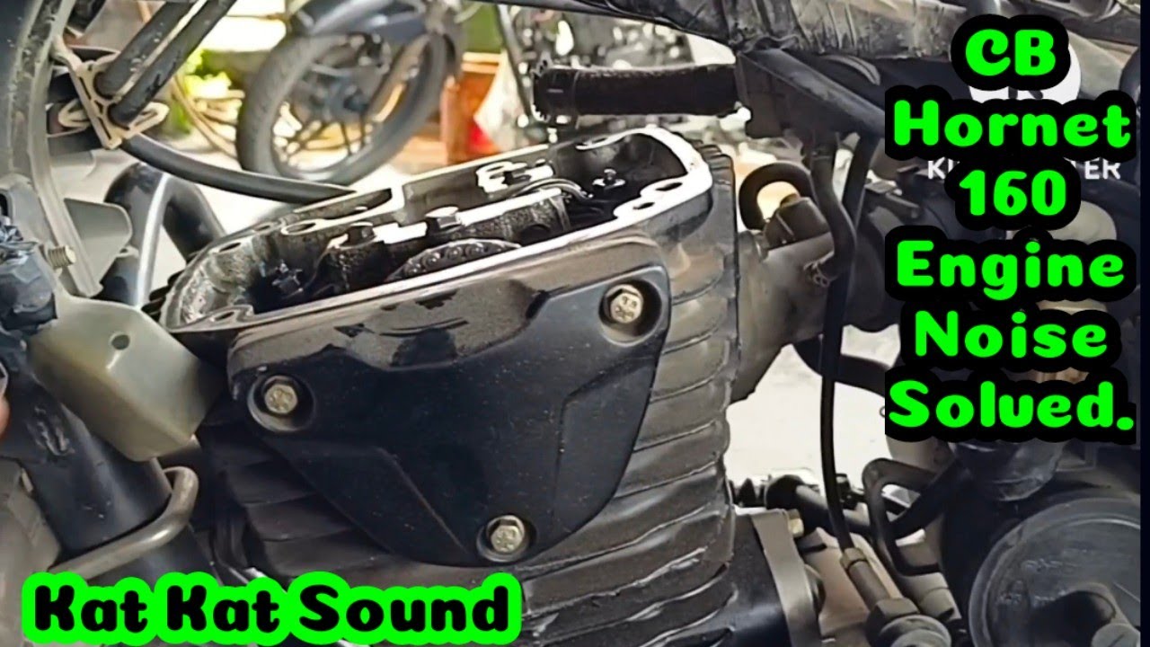 Honda CB HORNET 160 Engine kat kat noise sound. But not tapped sound.