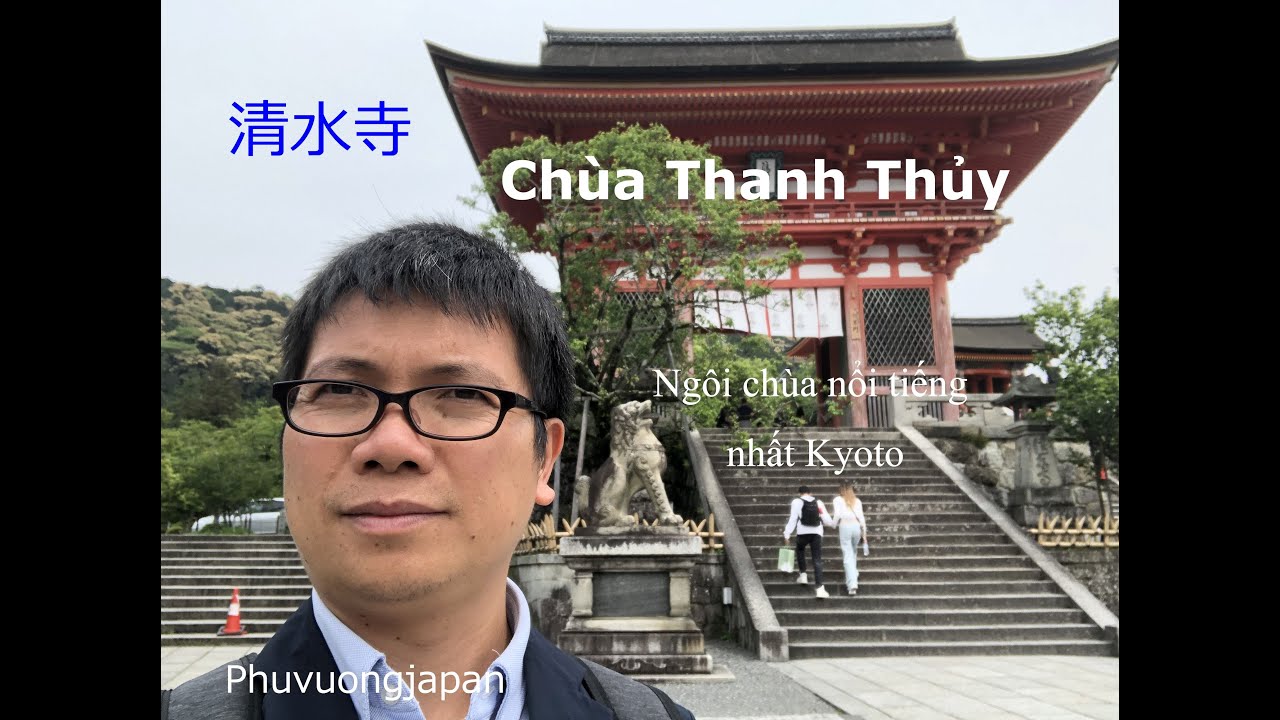 Chùa Thanh Thủy - Kiyomizudera | Du lịch Nhật Bản
