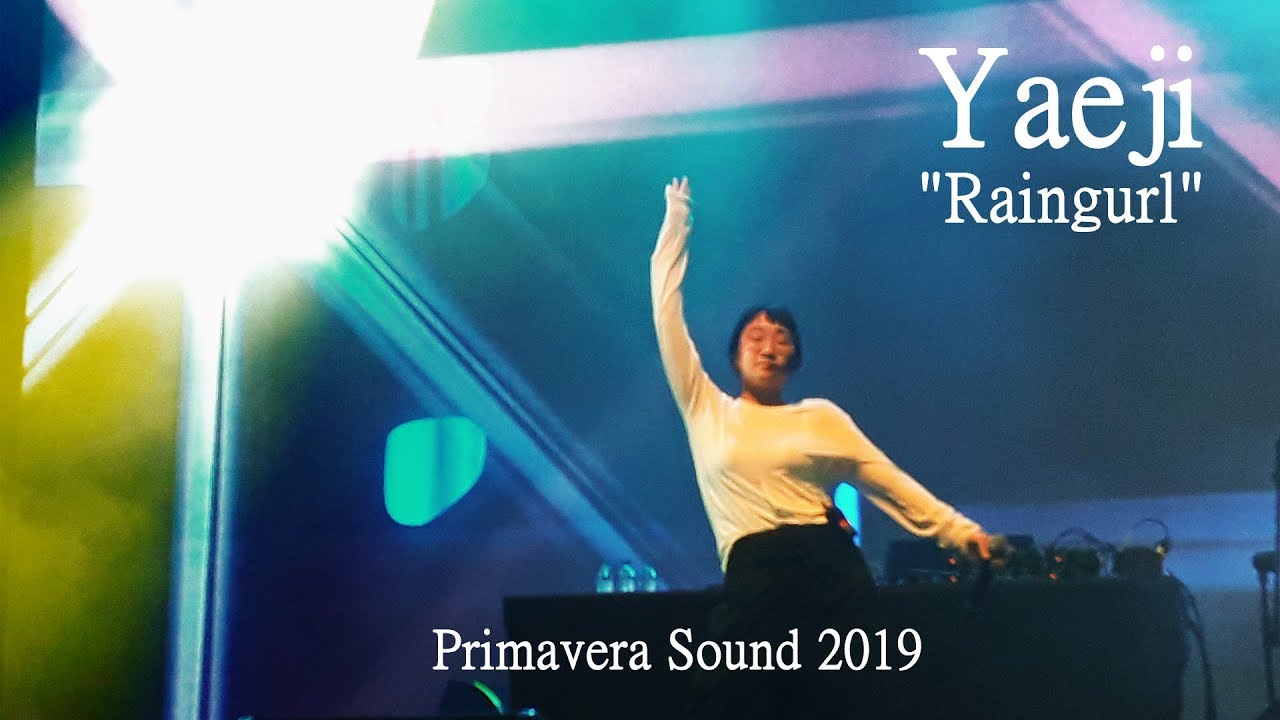 Yaeji - Raingurl - live at Primavera Sound 2019