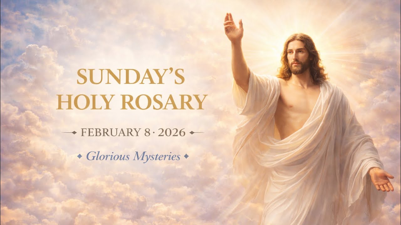 Sunday’s Holy Rosary – Glorious Mysteries (February 8, 2026).