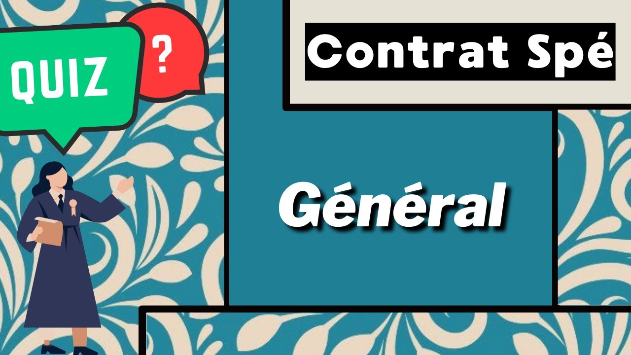 Quiz Général : [QUIZ - Contrats Spé]