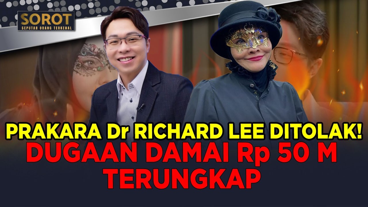 Dr RICHARD LEE GAGAL PRAPERADILAN! POLDA TERBITKAN CEKAL 20 HARI | SOROT