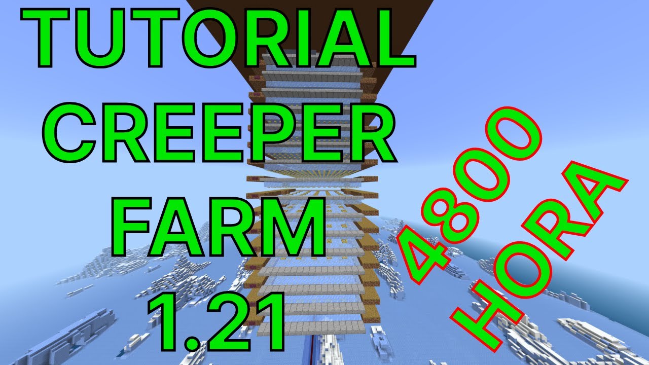 1.21 TUTORIAL CREEPER FARM 4800/H