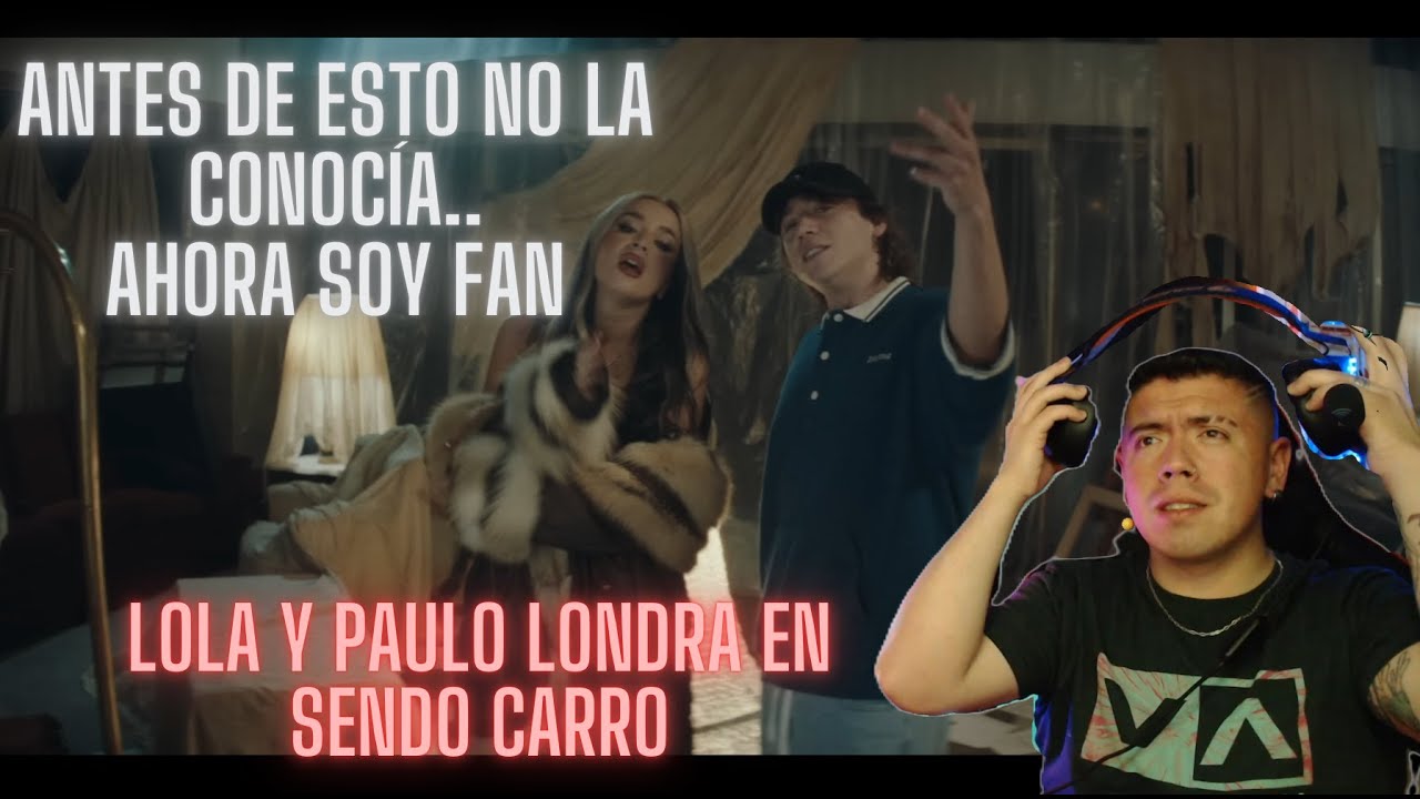 (REACCION) Lola Indigo, Paulo Londra - PERREITO PA LLORAR (Video Oficial)