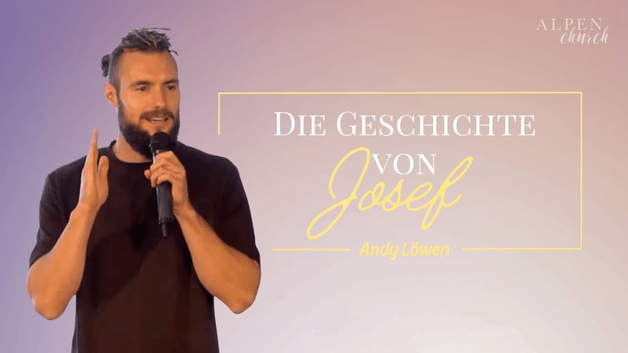 AlpenCHURCH | Andy Löwen | Die Geschichte von Josef | 16.11.2025