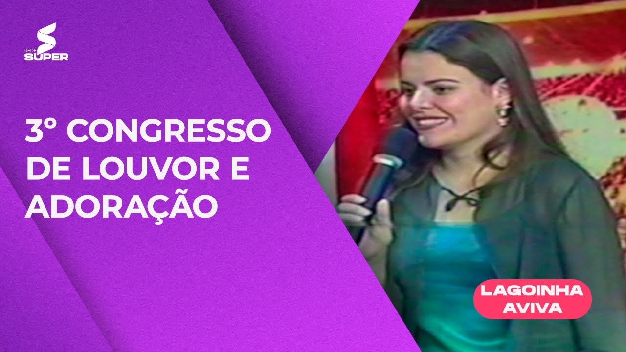 3º Congresso de Louvor e Adoração do Diante do Trono - 2002 | LAGOINHA AVIVA
