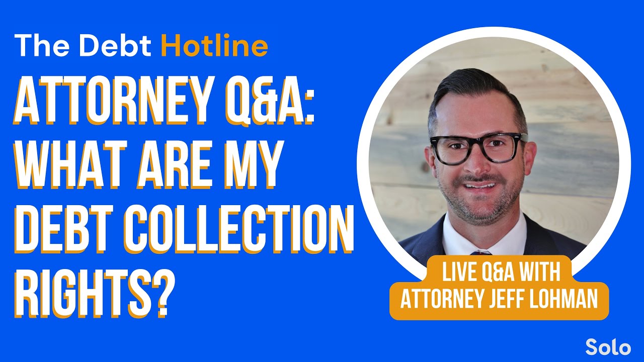 Attorney Q&A: What Are My Debt Collection Rights?