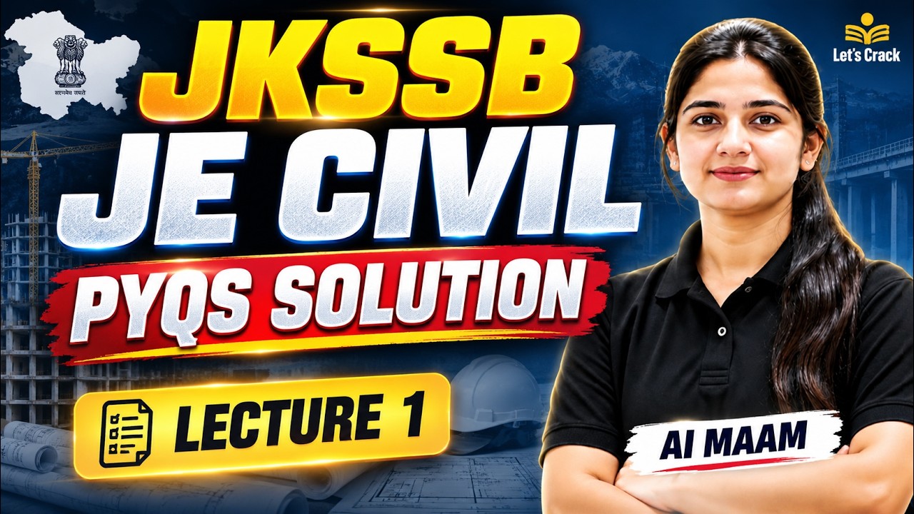JKSSB JE Civil PYQs Solution | Lecture 1 | AI Ma&rsquo;am | Previous Year Questions Practice