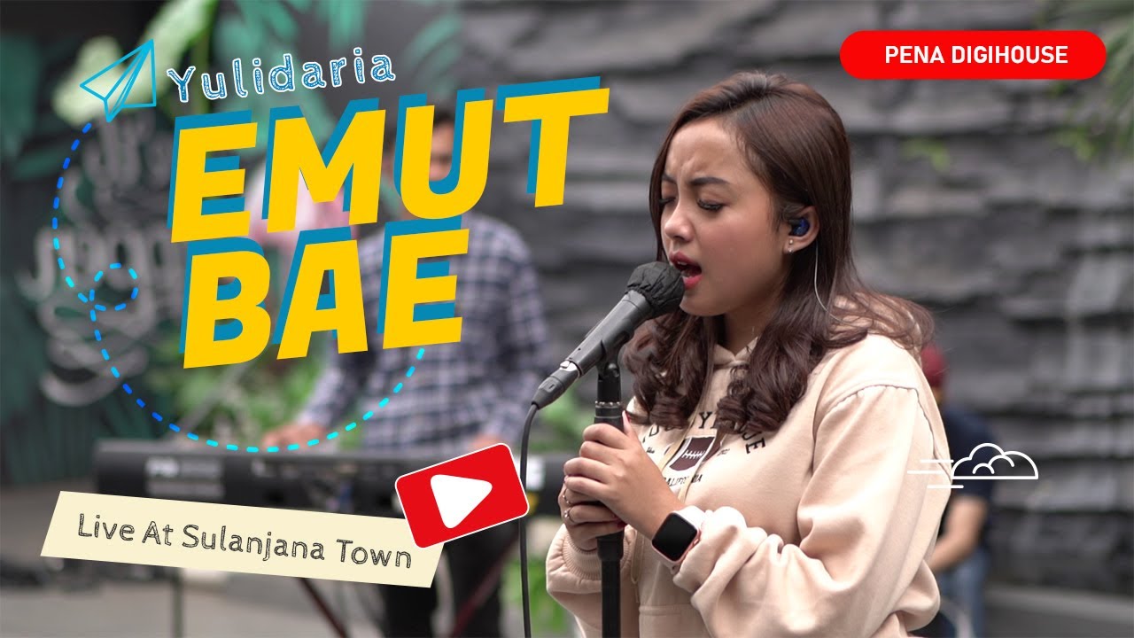 Yulidaria - Emut Bae | Live @ Sulanjana Town