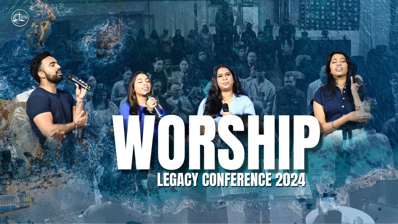 Legacy 2024 | Praise & Worship | BNLCF