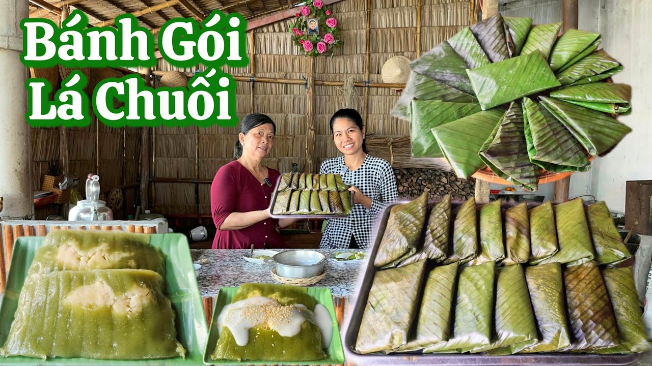 Chuyện không ngờ tới với món BÁNH GÓI LÁ CHUỐI này 