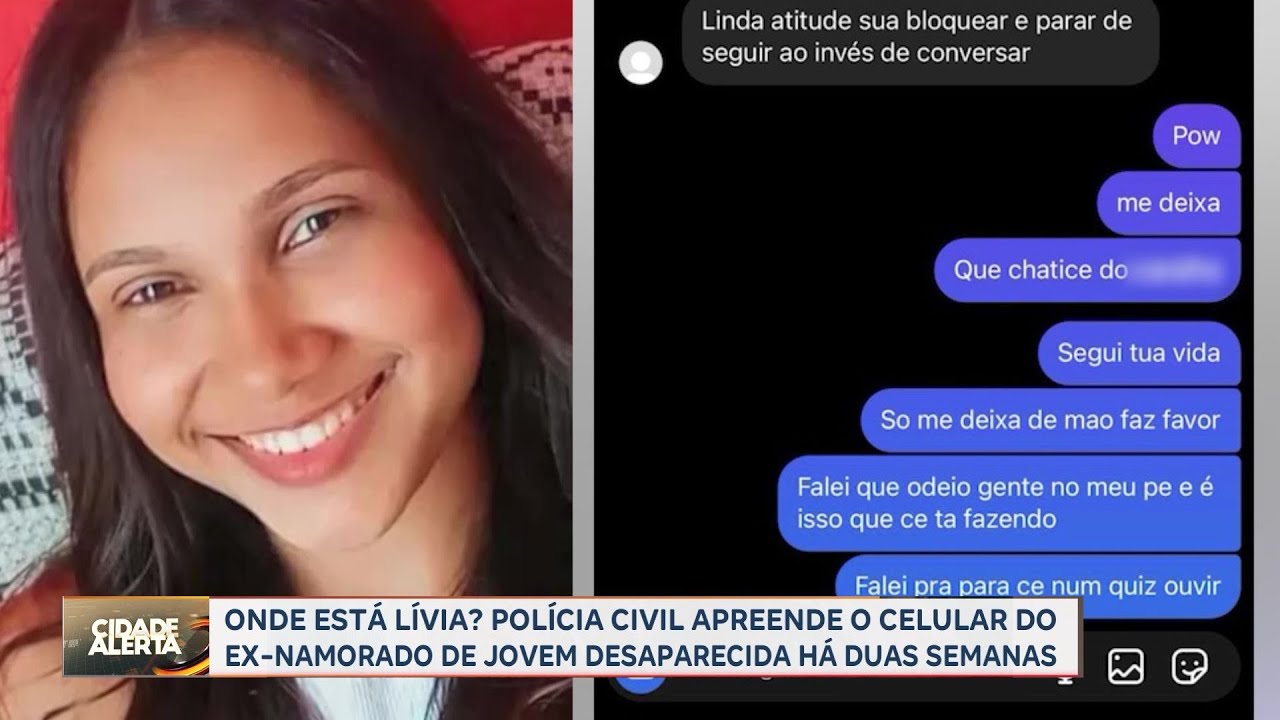 Onde está Lívia? Últimas mensagens de jovem revelam briga com ex-namorado, em Jardinópolis