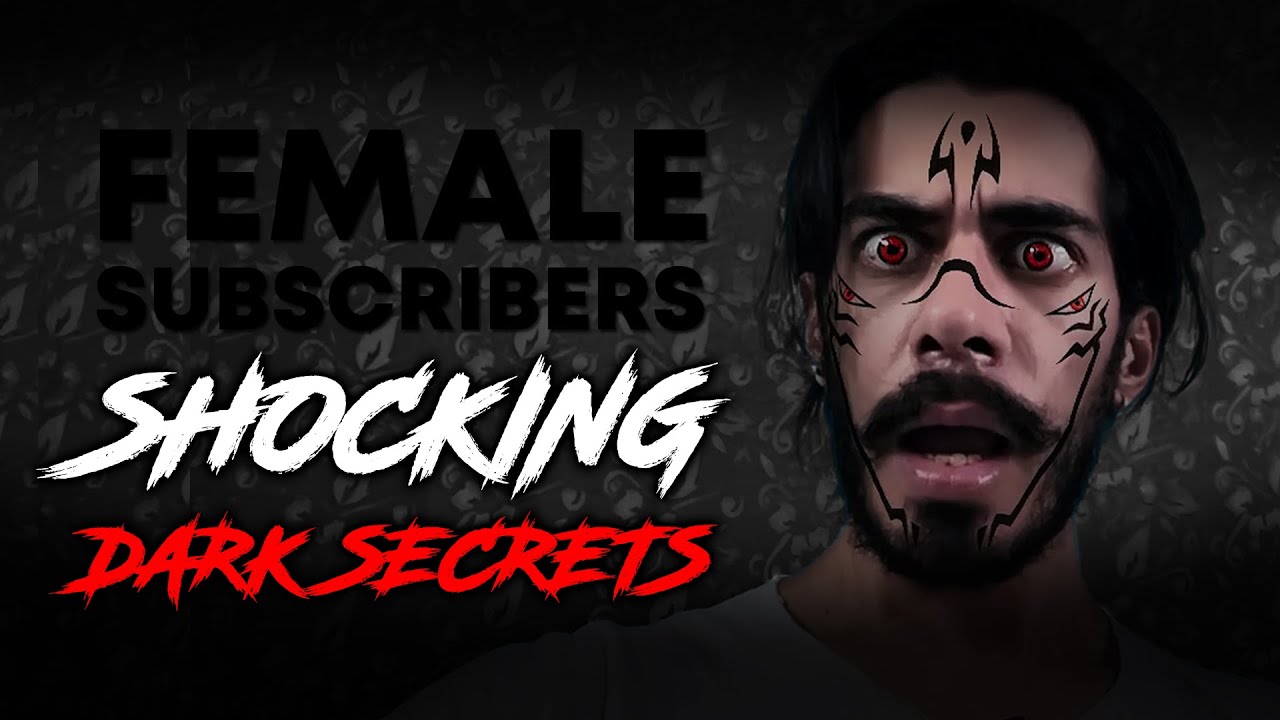 Shocking Secrets of My Female Subscribers ☠️