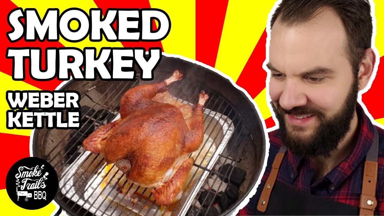 How to Smoke a Turkey on a Charcoal Grill (Weber Kettle)