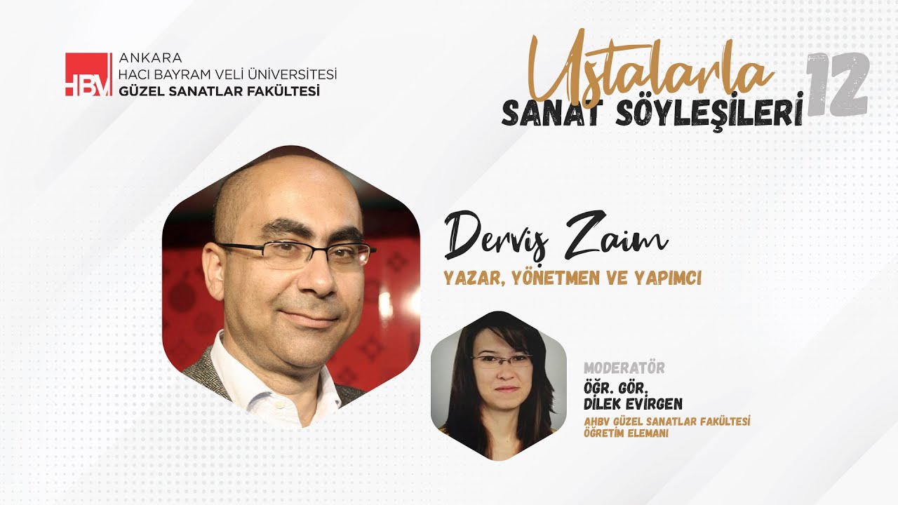 Ustalarla Sanat Söyleşileri 12: Derviş Zaim