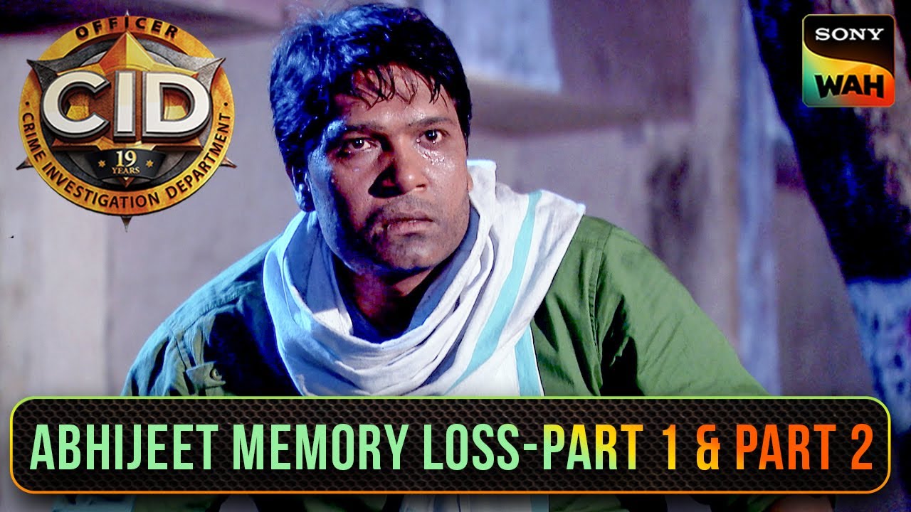 Memory Loss के बाद Problem में फंसा Abhijeet |CID | सी.आई.डी. | Abhijeet Memory Loss-Part 1 & Part 2