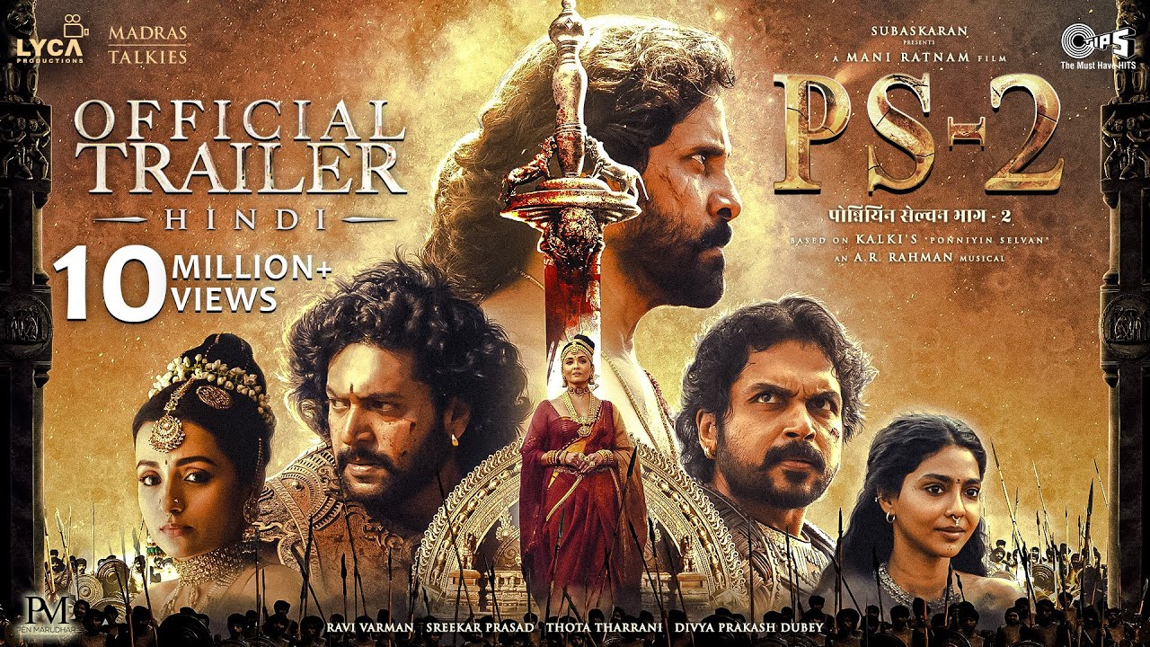 PS2 Hindi Trailer | Mani Ratnam | @A. R. Rahman  | Subaskaran | Madras Talkies | Lyca Productions
