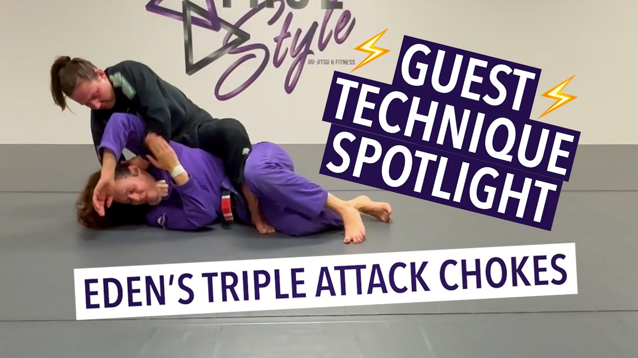 Eden's Triple Attack Chokes ⚡️ Jiu Jitsu w/ Jen Z ⚡️ Guest Technique Spotlight