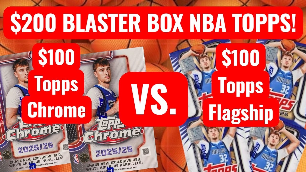 $200 NBA Topps BLASTER BOX Opening! NBA Topps Chrome 2025 VS. NBA Topps Flagship 2025!!#sportscards