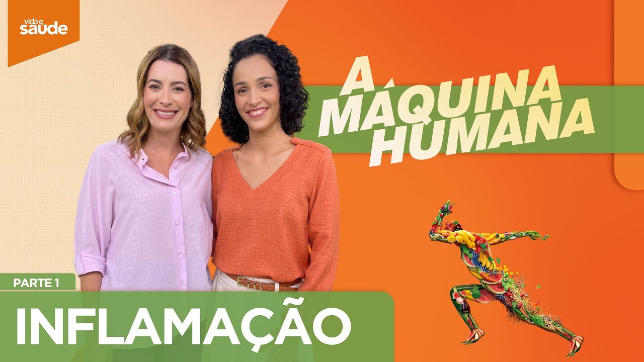 Semana A Máquina Humana: Inflamação - Parte 1 (01/10/24)
