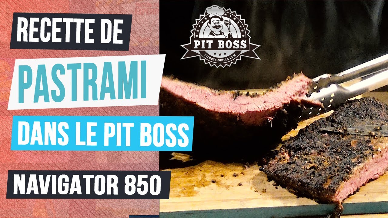 Recette Authentique de Pastrami fumé au BBQ à pellet Pit Boss Navigator 850