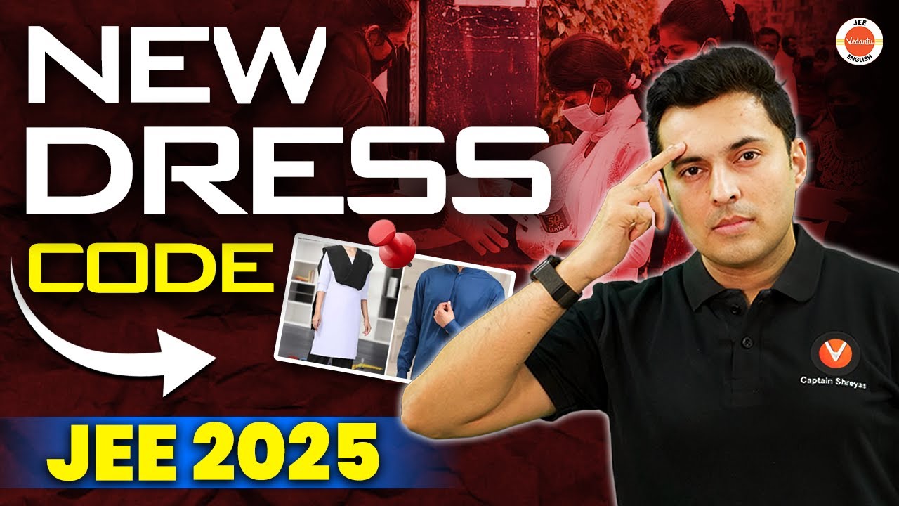 New Important NTA Guidelines JEE 2025🚨Do's & don'ts, Dress code for JEE Exam👚