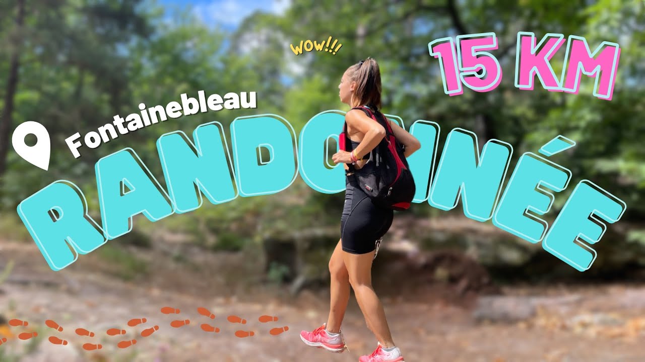 VLOG RANDO 15 KM (à Fontainebleau, à 1h de Paris)