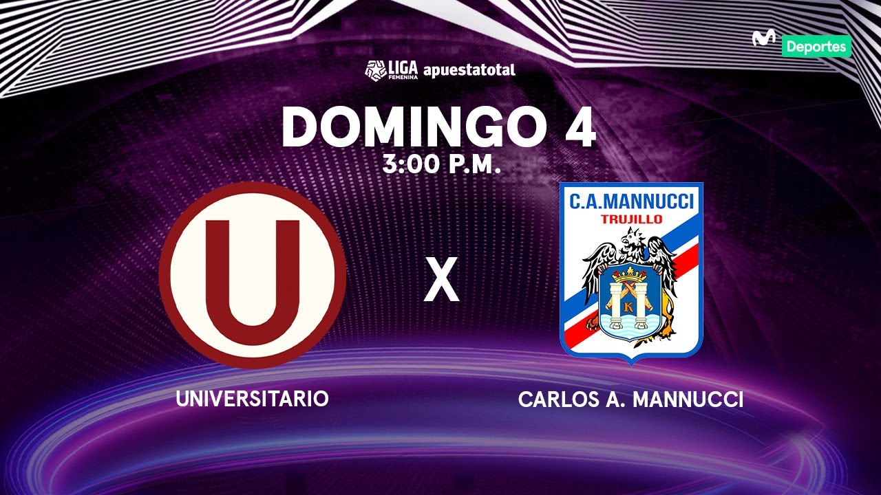 🔴 UNIVERSITARIO DE DEPORTES VS CARLOS A. MANNUCCI #ENVIVO | FECHA 7 | LIGA FEMENINA DE FÚTBOL 25⚽🏆