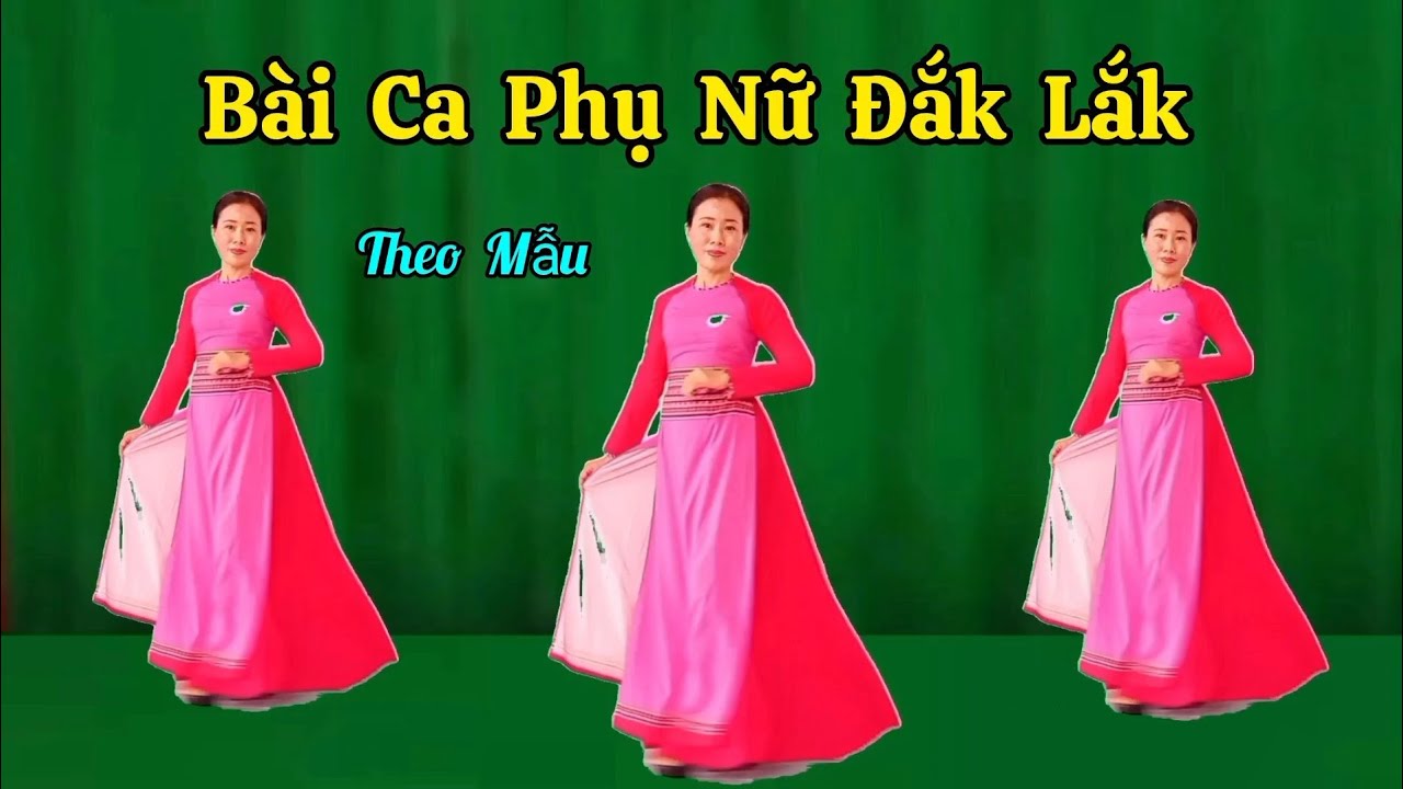 ♥️ Bài Ca Phụ Nữ Đắk Lắk(Theo mẫu HLHPN).Thanh Hằng.