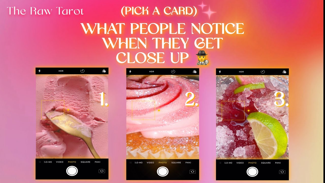 What People Notice 🔍 *When They Get Closer* (Pick-A-Card)